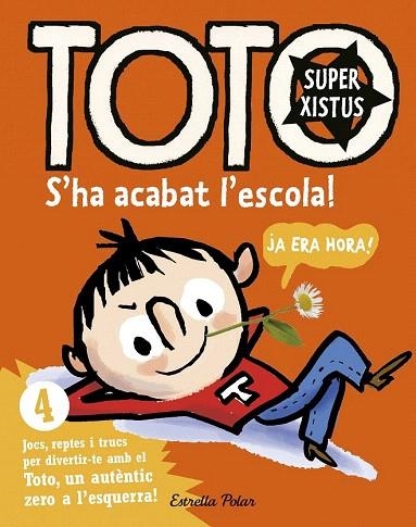 S'HA ACABAT L'ESCOLA! TOTO SUPERXISTUS | 9788416522309 | BLOCH, SERGE | Llibreria La Gralla | Librería online de Granollers