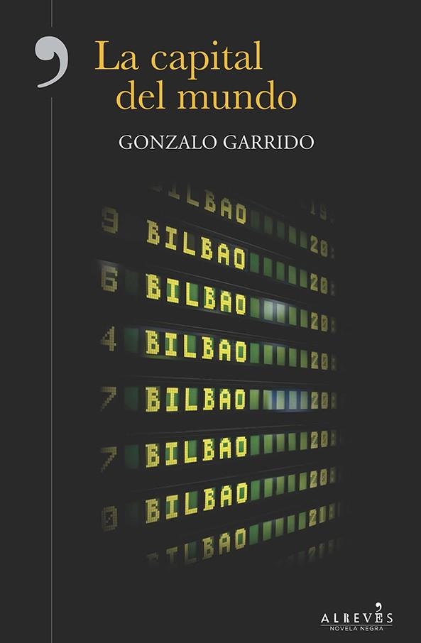 CAPITAL DEL MUNDO, LA | 9788416328574 | GARRIDO, GONZALO | Llibreria La Gralla | Llibreria online de Granollers