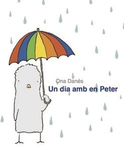 DIA AMB EN PETER | 9788494487989 | DANES, ONA | Llibreria La Gralla | Llibreria online de Granollers