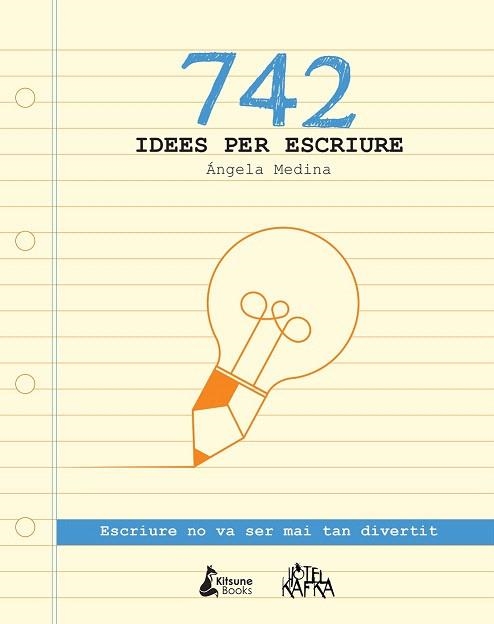 742 IDEES PER ESCRIURE | 9788416788026 | MEDINA, ÁNGELA | Llibreria La Gralla | Llibreria online de Granollers