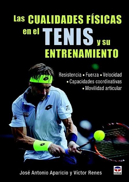 CUALIDADES FÍSICAS EN EL TENIS Y SU ENTRENAMIENTO, LAS | 9788416676071 | APARICIO ASENJO, JOSÉ ANTONIO/RENES LÓPEZ, VÍCTOR | Llibreria La Gralla | Llibreria online de Granollers