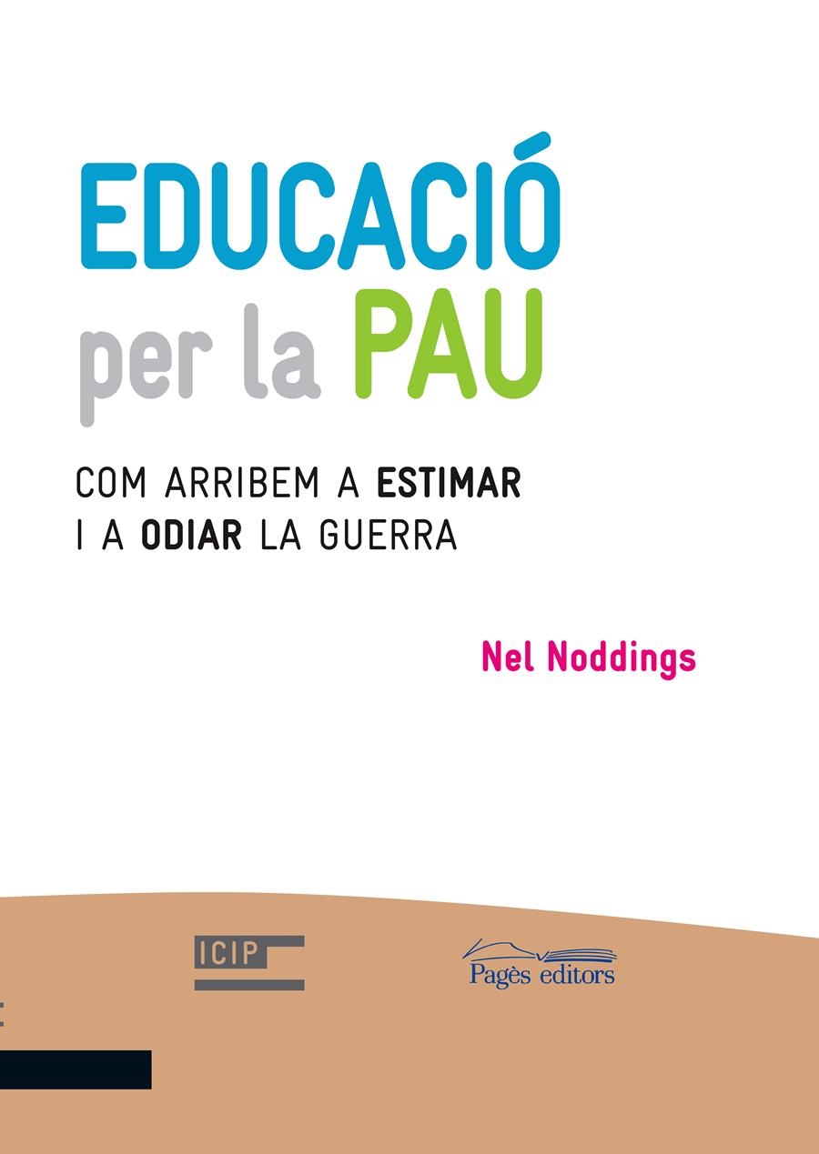 EDUCACIÓ PER LA PAU | 9788499757476 | NODDINGS, NEL | Llibreria La Gralla | Llibreria online de Granollers