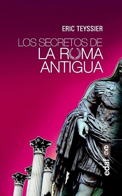 SECRETOS DE LA ROMA ANTIGUA, LOS | 9788441436565 | TEYSSIER, ERIC | Llibreria La Gralla | Librería online de Granollers