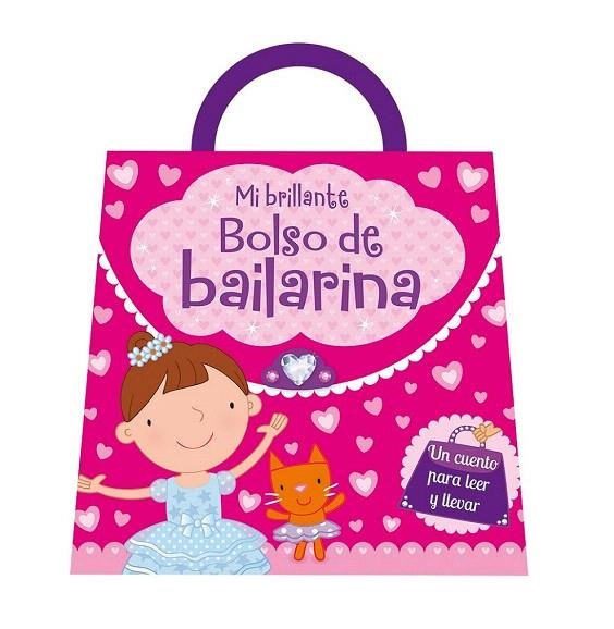 MI BRILLANTE BOLSO DE BAILARINA | 9788491200222 | IGLOO | Llibreria La Gralla | Llibreria online de Granollers