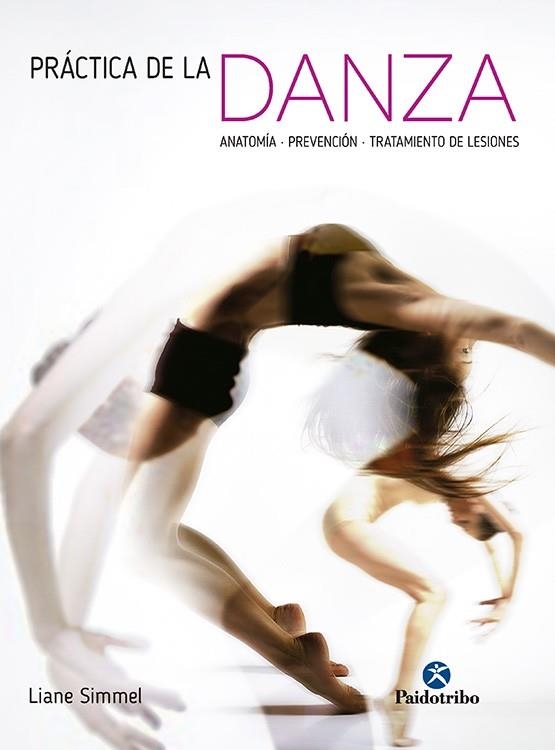 PRACTICA DE LA DANZA | 9788499105420 | SIMMEL, LIANE | Llibreria La Gralla | Llibreria online de Granollers