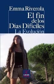 FIN DE LOS DIAS DIFICILES, EL. LA EVOLUCION  | 9788497407182 | RIVEROLA, EMMA | Llibreria La Gralla | Llibreria online de Granollers