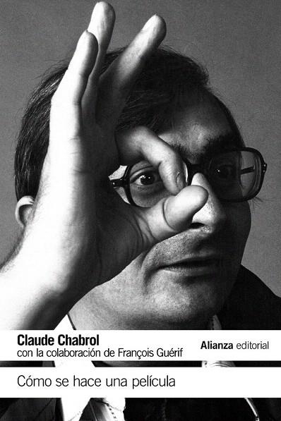 CÓMO SE HACE UNA PELÍCULA (BOLSILLO) | 9788491043829 | CHABROL, CLAUDE | Llibreria La Gralla | Llibreria online de Granollers