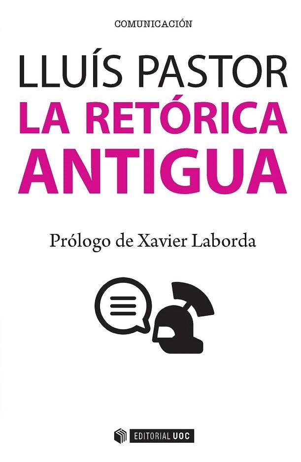 RETORICA ANTIGUA | 9788491162834 | PASTOR, LLUIS | Llibreria La Gralla | Llibreria online de Granollers