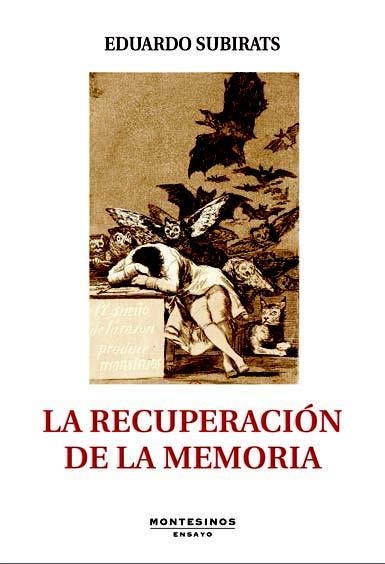 RECUPERACION DE LA MEMORIA, LA | 9788416288854 | SUBIRATS, EDUARDO | Llibreria La Gralla | Llibreria online de Granollers