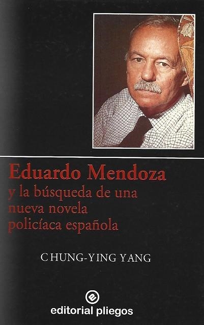 EDUARDO MENDOZA Y LA BUSQUEDA DE UNA NUEVA NOVELA POLICIACA | 9788488435958 | YING YANG, CHUNG | Llibreria La Gralla | Llibreria online de Granollers