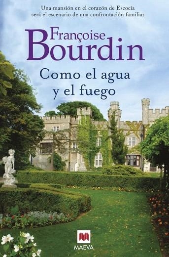 COMO EL AGUA Y EL FUEGO | 9788416363827 | BOURDIN, FRANÇOISE | Llibreria La Gralla | Llibreria online de Granollers