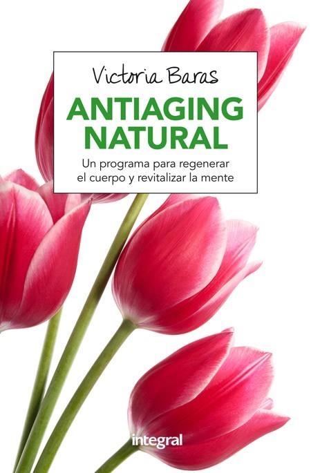 ANTIAGING NATURAL | 9788491180463 | BARAS, VICTORIA | Llibreria La Gralla | Llibreria online de Granollers