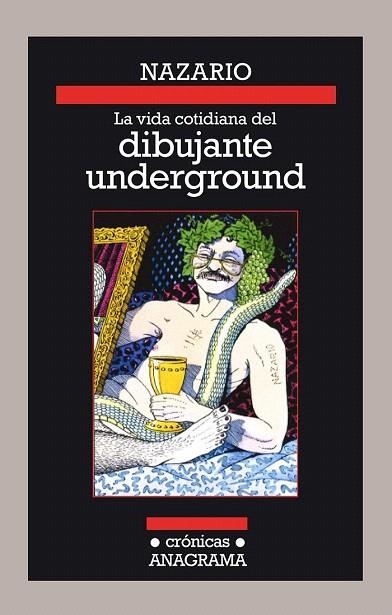 VIDA COTIDIANA DEL DIBUJANTE UNDERGROUND, LA | 9788433926128 | NAZARIO | Llibreria La Gralla | Llibreria online de Granollers