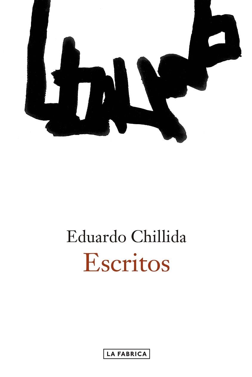 ESCRITOS | 9788416248704 | CHILLIDA, EDUARDO | Llibreria La Gralla | Llibreria online de Granollers