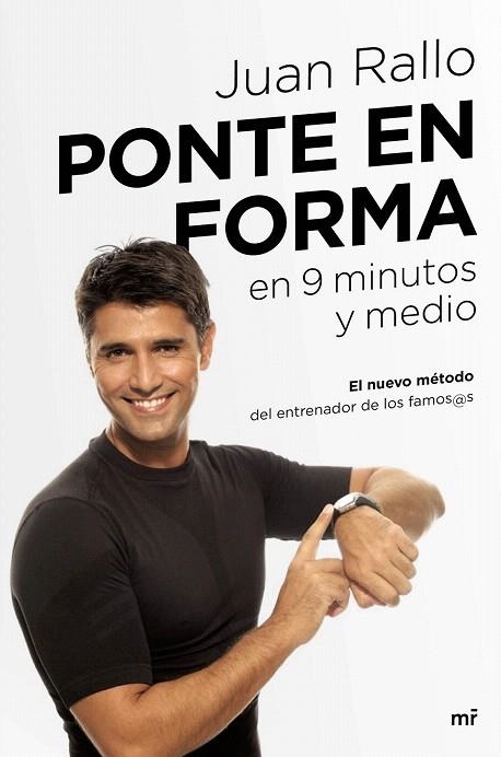 PONTE EN FORMA EN 9 MINUTOS Y MEDIO | 9788427042452 | RALLO, JUAN | Llibreria La Gralla | Llibreria online de Granollers