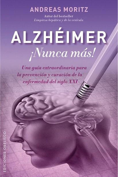 ALZHÉIMER ¡NUNCA MÁS! | 9788491111108 | MORITZ, ANDREAS | Llibreria La Gralla | Llibreria online de Granollers