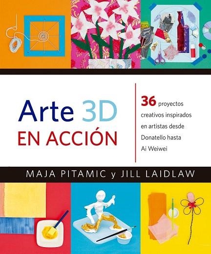 ARTE 3D EN ACCION | 9788426143488 | PITAMIC, MAJA; LAIDLAW, JILL | Llibreria La Gralla | Llibreria online de Granollers