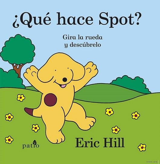 QUE HACE SPOT? | 9788416620296 | HILL, ERIC | Llibreria La Gralla | Llibreria online de Granollers