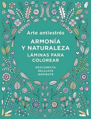 ARTE ANTIESTRES  ARMONIA Y NATURALEZA  LAMINAS PARA COLOREAR | 9788401017452 | VVAA | Llibreria La Gralla | Llibreria online de Granollers