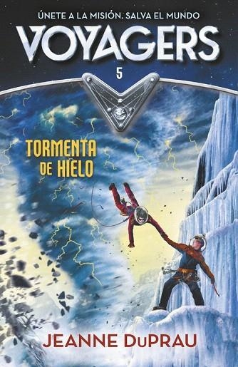 TORMENTA DE HIELO VOYAGERS 5 | 9788420483276 | DUPRAU, JEANNE | Llibreria La Gralla | Llibreria online de Granollers