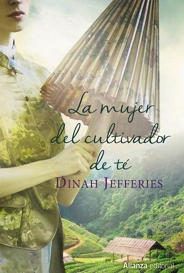 MUJER DEL CULTIVADOR DE TE, LA  | 9788491044109 | JEFFERIES, DINAH | Llibreria La Gralla | Llibreria online de Granollers