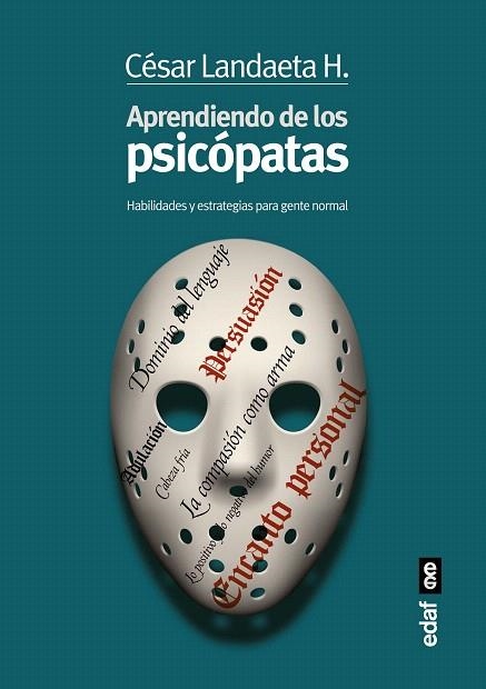 APRENDIENDO DE LOS PSICÓPATAS | 9788441436046 | LANDAETA, CESAR | Llibreria La Gralla | Librería online de Granollers