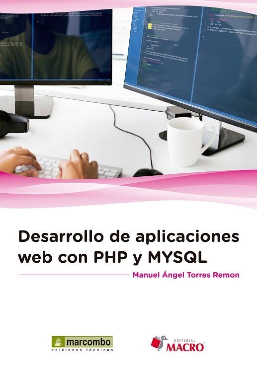 DESARROLLO DE APLICACIONES WEB CON PHP Y MYSQL | 9788426723260 | TORRES, MANUEL ANGEL | Llibreria La Gralla | Llibreria online de Granollers