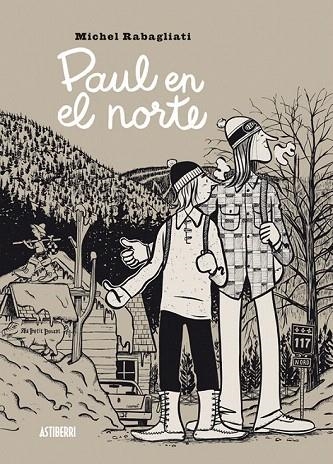 PAUL EN EL NORTE | 9788416251551 | RABAGLIATI, MICHEL | Llibreria La Gralla | Llibreria online de Granollers