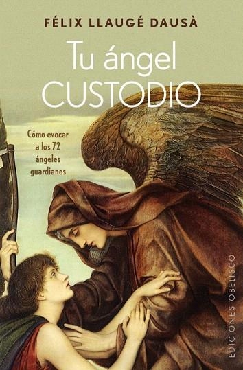 TU ÁNGEL CUSTODIO | 9788491111146 | LLAUGÉ DAUSÁ, FELIX | Llibreria La Gralla | Llibreria online de Granollers