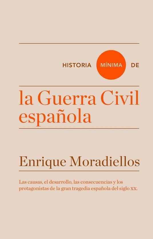 HISTORIA MÍNIMA DE LA GUERRA CIVIL ESPAÑOLA | 9788416714025 | MORADIELLOS, ENRIQUE | Llibreria La Gralla | Librería online de Granollers