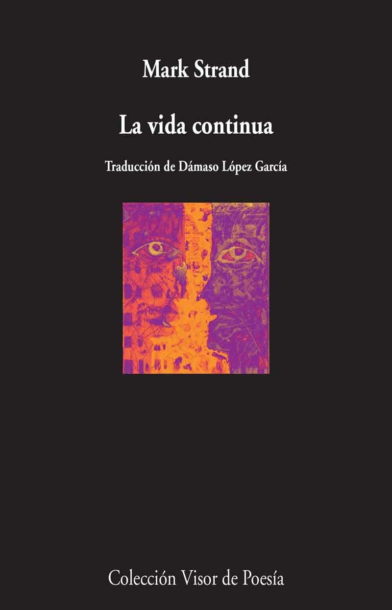 VIDA CONTINUA, LA | 9788498959598 | STRAND, MARK | Llibreria La Gralla | Librería online de Granollers