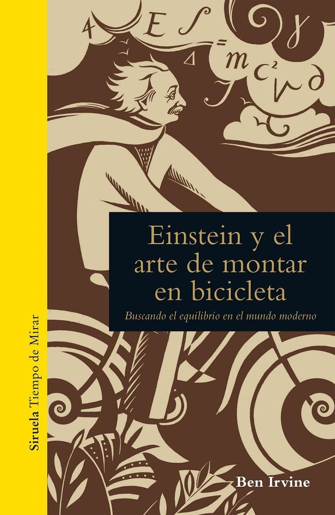 EINSTEIN Y EL ARTE DE MONTAR EN BICICLETA | 9788416638956 | IRVINE, BEN | Llibreria La Gralla | Llibreria online de Granollers