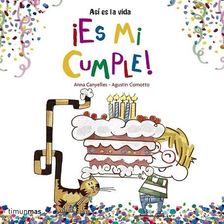 ES MI CUMPLE! | 9788408157229 | ANNA CANYELLES/AGUSTÍN COMOTTO | Llibreria La Gralla | Llibreria online de Granollers