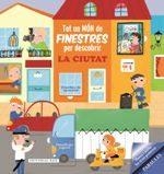 TOT UN MÓN DE FINESTRES: LA CIUTAT | 9788416587087 | VV.AA | Llibreria La Gralla | Llibreria online de Granollers