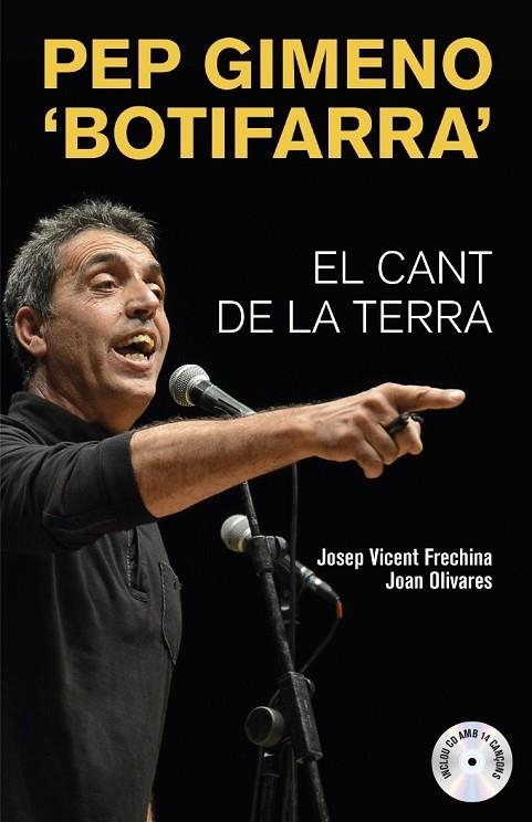 PEP GIMENO 'BOTIFARRA'. EL CANT DE LA TERRA | 9788490266519 | OLIVARES, JOAN / FRECHINA, JOSEP VICENT | Llibreria La Gralla | Llibreria online de Granollers