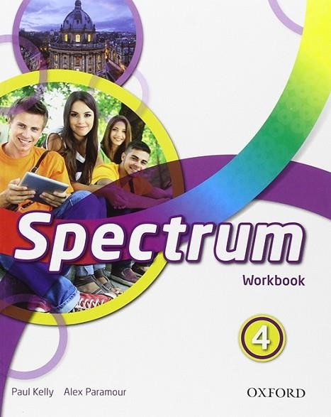 SPECTRUM 4. WORKBOOK | 9780194852616 | PAUL KELLY/DAN MORRIS/ALEX PARAMOUR | Llibreria La Gralla | Llibreria online de Granollers