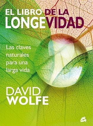 LIBRO DE LA LONGEVIDAD, EL | 9788484456087 | WOLFE, DAVID | Llibreria La Gralla | Llibreria online de Granollers