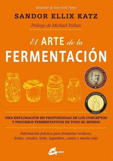 ARTE DE LA FERMENTACIÓN, EL | 9788484455646 | KATZ, SANDOR ELLIX | Llibreria La Gralla | Llibreria online de Granollers