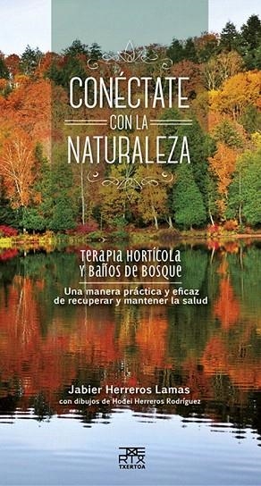 CONÉCTATE CON LA NATURALEZA | 9788471485670 | HERREROS LAMAS, JABIER | Llibreria La Gralla | Llibreria online de Granollers