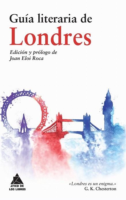 GUÍA LITERARIA DE LONDRES | 9788416222308 | TÁCITO, CORNELIO/BEDA/STURLUSON, SNORRI/IRVIN, WASHINGTON/MCCARTHY, JUSTIN/EVELYN, JOHN/MACKY, JOHN/ | Llibreria La Gralla | Llibreria online de Granollers