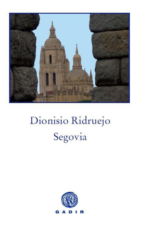 SEGOVIA | 9788494576508 | RIDRUEJO JIMÉNEZ, DIONISIO | Llibreria La Gralla | Llibreria online de Granollers