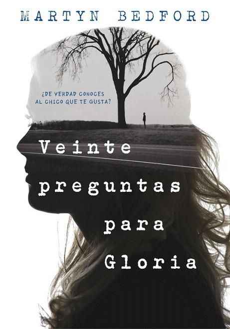 VEINTE PREGUNTAS PARA GLORIA | 9788490436226 | BEDFORD, MARTYN | Llibreria La Gralla | Llibreria online de Granollers