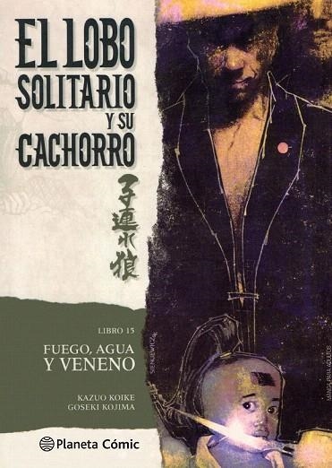 LOBO SOLITARIO Y SU CACHORRO 15 (NUEVA EDICIÓN) | 9788416636709 | KOIKE, KAZUO / KOJIMA, GOSEKI  | Llibreria La Gralla | Llibreria online de Granollers