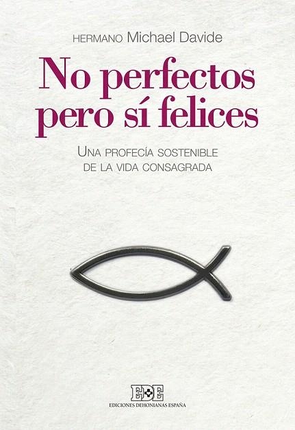 NO PERFECTOS, PERO SÍ FELICES | 9788416803019 | SEMERANO, HERMANO MICHAEL DAVIDE | Llibreria La Gralla | Llibreria online de Granollers