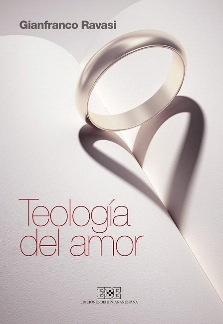 TEOLOGÍA DEL AMOR | 9788416803002 | RAVASI, GIANFRANCO | Llibreria La Gralla | Llibreria online de Granollers