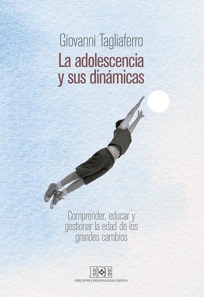 ADOLESCENCIA Y SUS DINÁMICAS, LA  | 9788416803026 | TAGLIAFERRO, GIOVANNI | Llibreria La Gralla | Llibreria online de Granollers