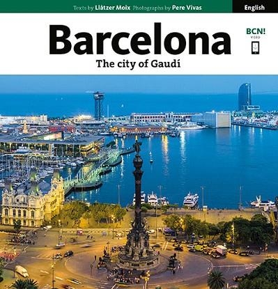 BARCELONA. THE CITY OF GAUDÍ (ANGLES) | 9788484787211 | VIVAS ORTIZ, PERE/MOIX PUIG, LLÀTZER | Llibreria La Gralla | Llibreria online de Granollers