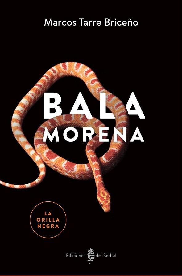 BALA MORENA | 9788476289020 | TARRE BRICEÑO, MARCOS | Llibreria La Gralla | Llibreria online de Granollers