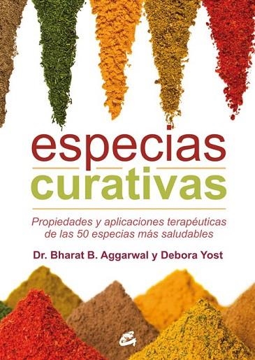 ESPECIAS CURATIVAS | 9788484455653 | AGGARWAL, BHARAT B./YOST, DEBORA | Llibreria La Gralla | Llibreria online de Granollers