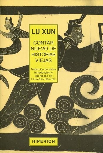 CONTAR NUEVO DE HISTORIAS VIEJAS | 9788475176925 | LU XUN | Llibreria La Gralla | Llibreria online de Granollers